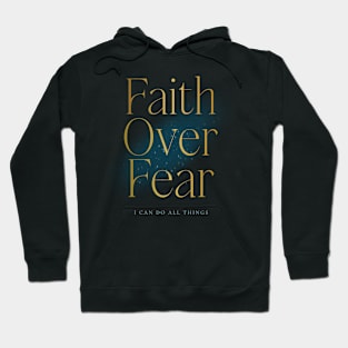 Faith Over Fear Hoodie